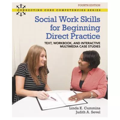 Social Work Skills for Beginning Direct Practice