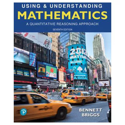 Using &amp; Understanding Mathematics : A Quantitative Reasoning Approach