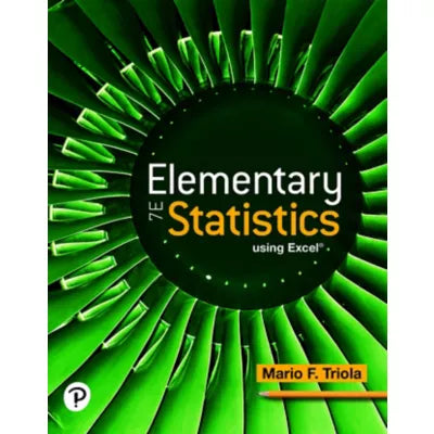Elementary Statistics Using Excel