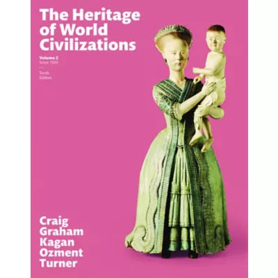 Heritage of World Civilizations, The, Volume 2