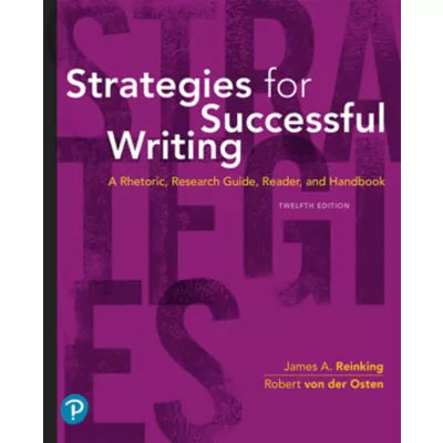 Strategies for Successful Writing : A Rhetoric, Research Guide, Reader and Handbook