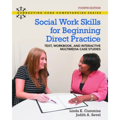 Social Work Skills for Beginning Direct Practice