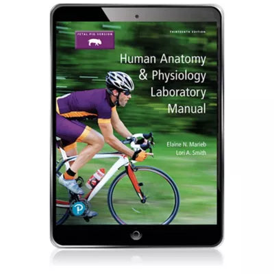 Human Anatomy &amp; Physiology Laboratory Manual, Fetal Pig Version