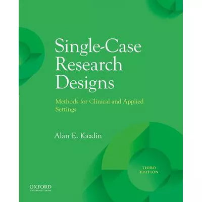 Single-Case Research Designs : Methods for Clinical and Applied Settings