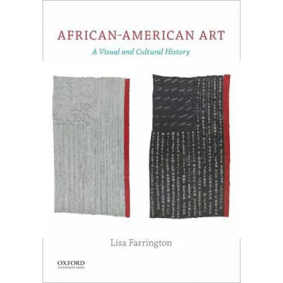 African-American Art : A Visual and Cultural History
