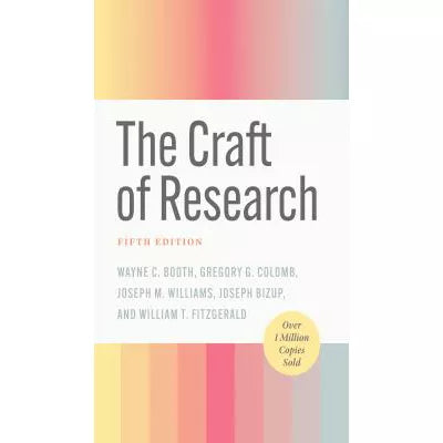 The Craft of Research, Fifth Edition