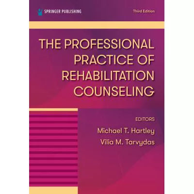 The Professional Practice of Rehabilitation Counseling