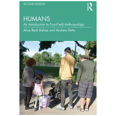 Humans : An Introduction to Four-Field Anthropology