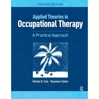 Applied Theories in Occupational Therapy