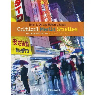 Critical Media Studies : An Introduction