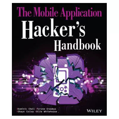 The Mobile Application Hacker's Handbook