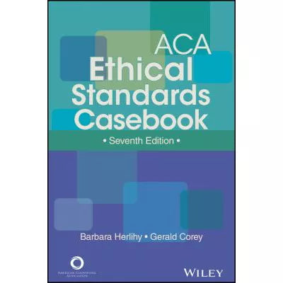 ACA Ethical Standards Casebook