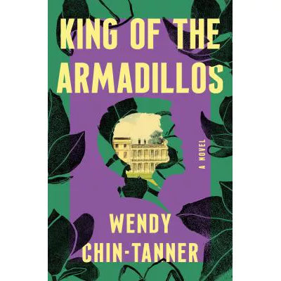 King of the Armadillos: A Novel