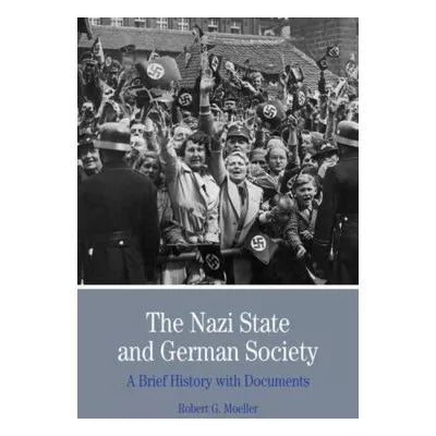 The Nazi State and German Society