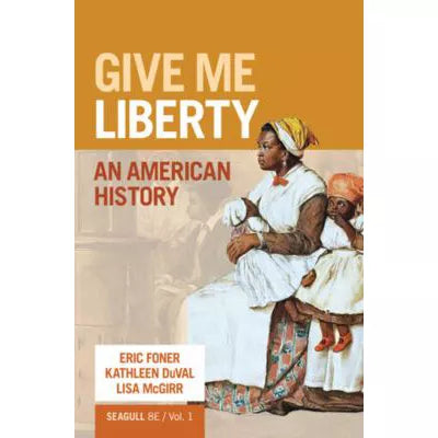 Give Me Liberty! : An American History