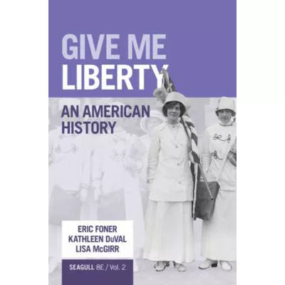 Give Me Liberty! : An American History