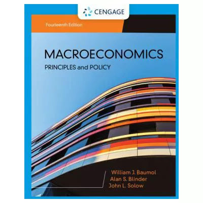 Macroeconomics : Principles &amp; Policy