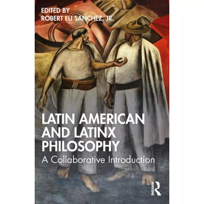 Latin American and Latinx Philosophy