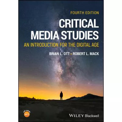 Critical Media Studies : An Introduction for the Digital Age