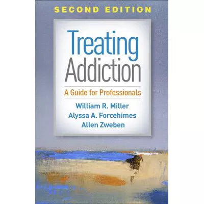 Treating Addiction : A Guide for Professionals