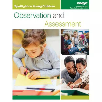 Spotlight on Young Children: Observation and Assessment